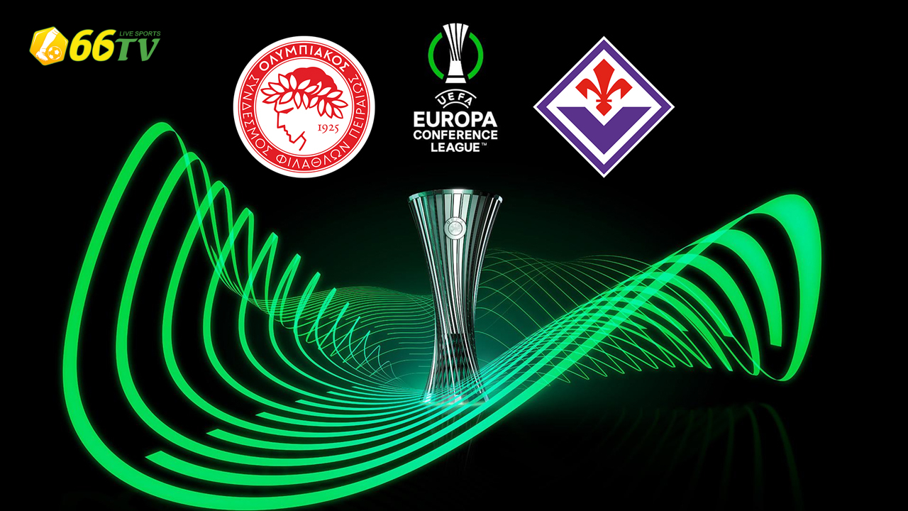 CHUNG KẾT C3 :  Olympiakos vs Fiorentina (02h00 ngày 30/5): Tìm vinh quang ở Athens