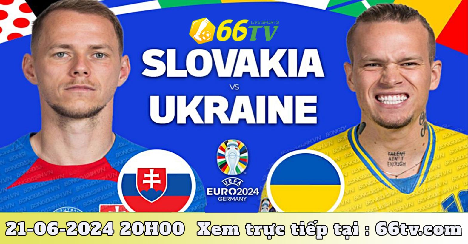 Nhận định Slovakia vs Ukraine:  mục tiêu phải thắng