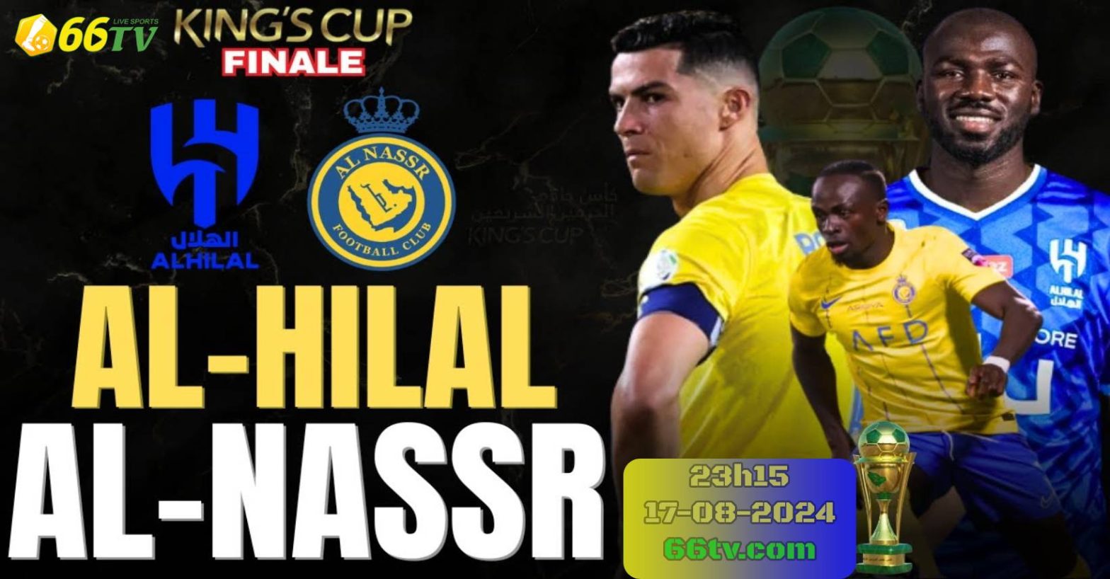 Nhận định Al Nassr vs Al Hilal : Cr7 quyết tâm nâng cup