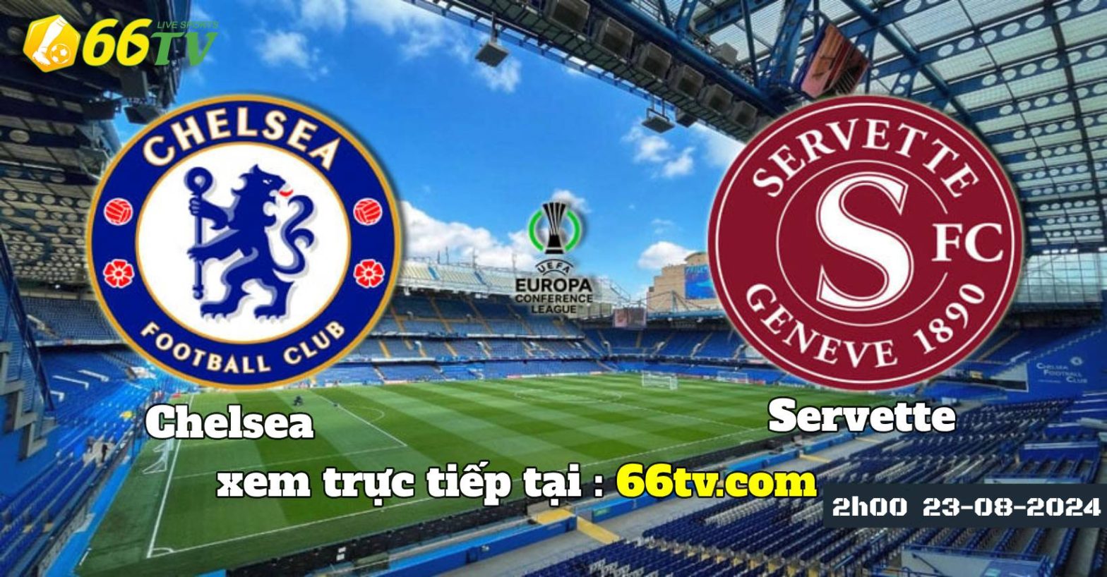 Nhận định bóng đá Chelsea vs Servette, 02h00 ngày 23/8: The Blues trút giận