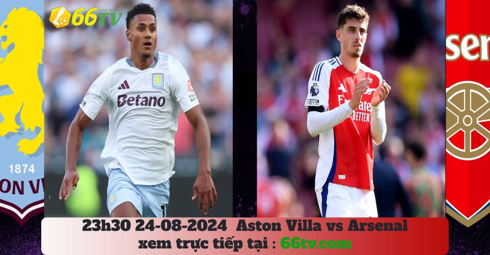 Nhận định Aston Villa vs Arsenal (23h30, 24/8): Pháo thủ làm nên chuyện