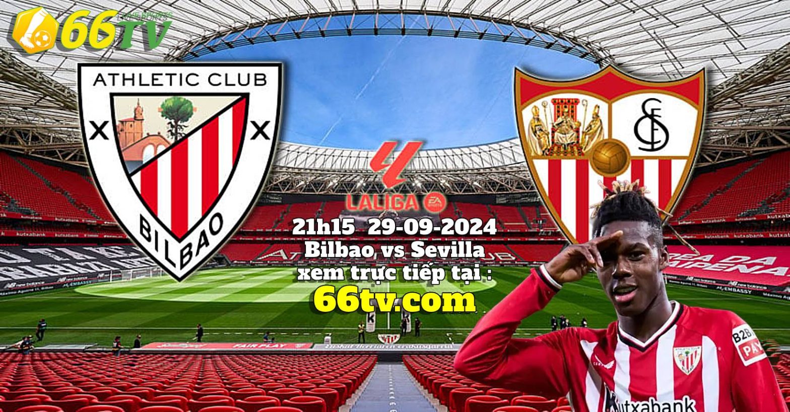 Nhận định Bilbao vs Sevilla, 21h15 ngày 29/9: Tử huyệt San Mames