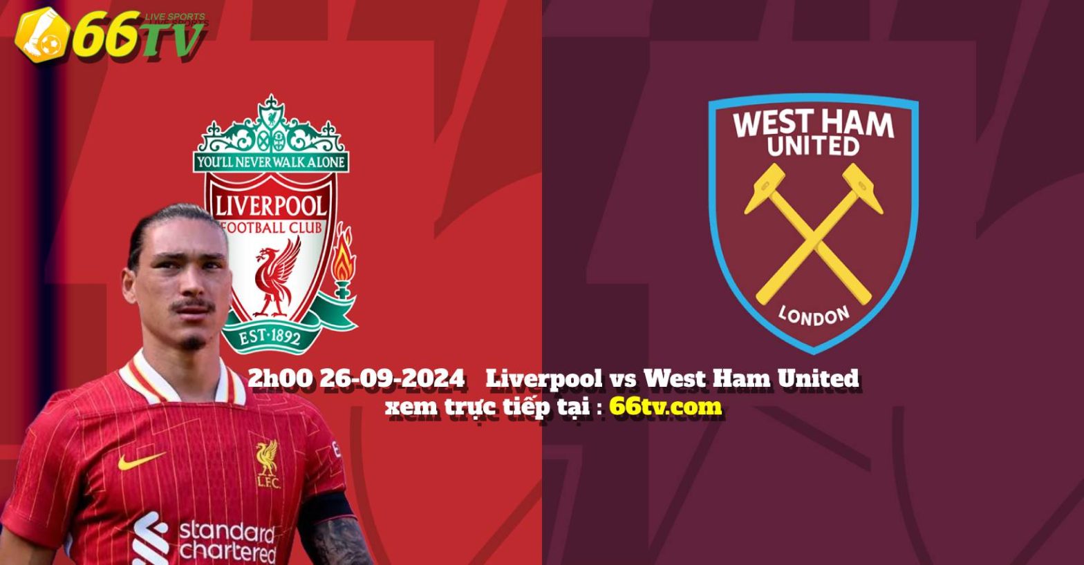 Dự đoán Liverpool vs West Ham ( 2h 26/09 ): tại Carabao Cup