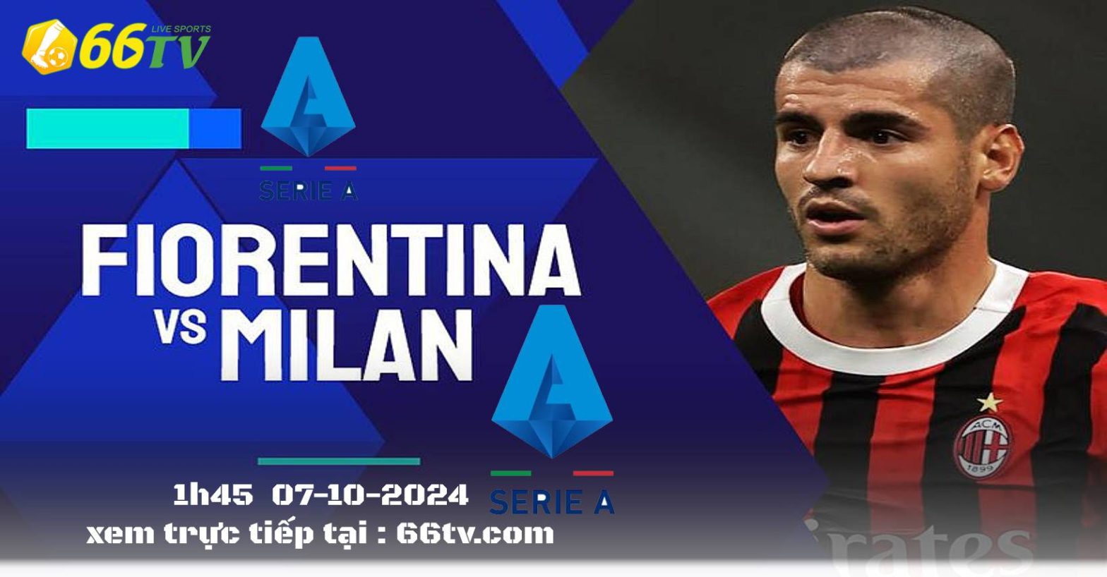 Nhận định  Fiorentina vs AC Milan (1h45 7/10) : Trận cầu nhiều bàn thắng