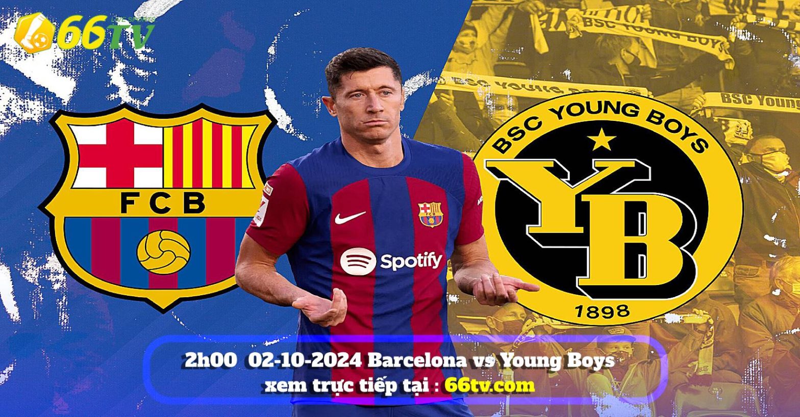 Nhận định Barcelona vs Young Boys 02h00 ngày 02/10: Chủ nhà trút giận